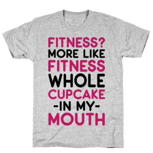 FITNESS MORE like FITNESS WHOLE CUPCAKE T-SHIRT
